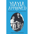 Yiayia Approved: Greek Sayings, Proverbs, Advice, Superstitions, & More - Paperback