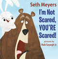 I'm Not Scared, You're Scared - Hardcover