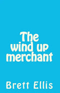 The wind up merchant - Paperback