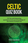 Celtic Quiz Book: 101 Interesting Questions About Celtic Football Club. - Paperback