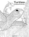 Turtles Coloring Book for Grown-Ups 1 - Paperback