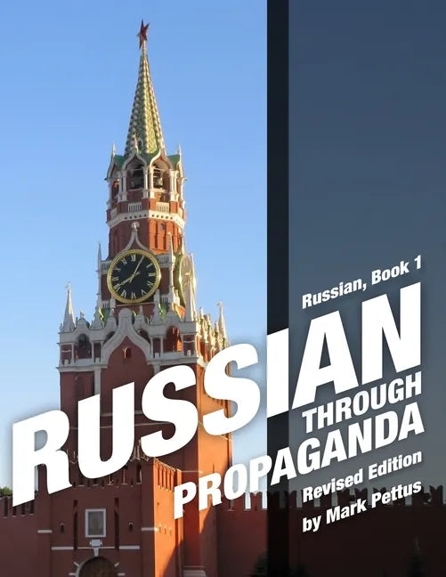 Russian, Book 1: Russian Through Propaganda - Paperback