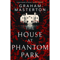 The House at Phantom Park: A Spooky, Must-Read Thriller from the Master of Horror - Paperback