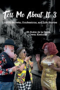 Tell Me About It 3: LGBTQ Secrets, Confessions, and Life Stories - Paperback