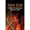 More Fire! The Building of The Towering Inferno (hardback): A 50th Anniversary Explosion - Hardcover