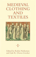 Medieval Clothing and Textiles 1 - Hardcover