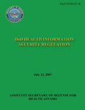 DoD Health Information Security Regulation (DoD 8580.02-R) - Paperback