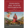 Teologia del Nuevo Testamento - Vol. 2: Magnificando a Dios en Cristo - Paperback