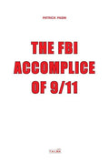 The FBI, Accomplice of 9/11 - Paperback