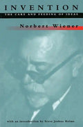 Invention: The Care and Feeding of Ideas - Paperback