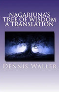 Nagarjuna's Tree of Wisdom A Translation - Paperback