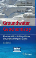 Groundwater Geochemistry: A Practical Guide to Modeling of Natural and Contaminated Aquatic Systems - Hardcover