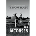 The Rude Awakening of Theodor Moody - Paperback