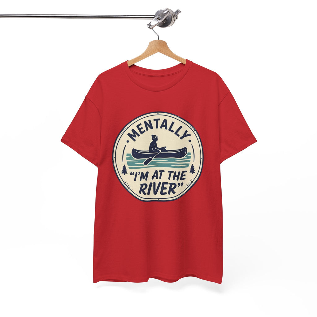 "Mentally I’m At The River" Canoe Graphic Tee