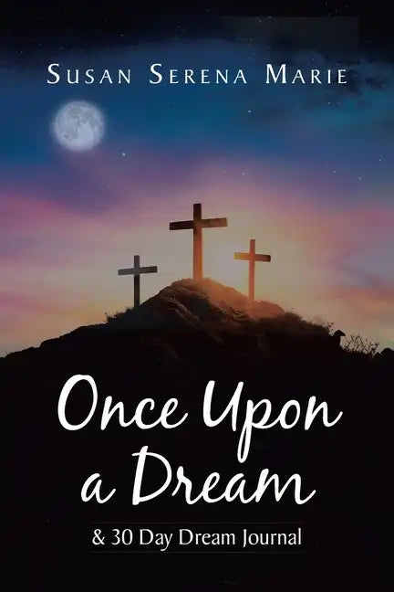 Once Upon a Dream and 30 Day Dream Journal - Paperback