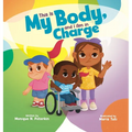 This Is My Body, and I Am in Charge - Hardcover