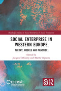 Social Enterprise in Western Europe: Theory, Models and Practice - Paperback