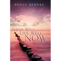 Think Well, Live Well Now - Paperback