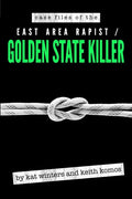 Case Files of the East Area Rapist / Golden State Killer - Paperback