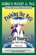 Praising the Hell Out of Yourself - Paperback