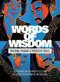 Words of Wisdom: Profound, Poignant and Provocative Quotes - Hardcover