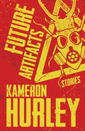 Future Artifacts: Stories - Paperback