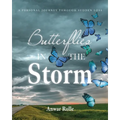 Butterflies in the Storm: A Personal Journey Through Sudden Loss - Paperback