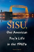 SISU, One American Boy's Life in the 1940's - Paperback