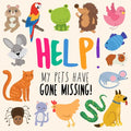 Help! My Pets Have Gone Missing!: A Fun Where's Wally Style Book for 2-5 Year Olds - Paperback