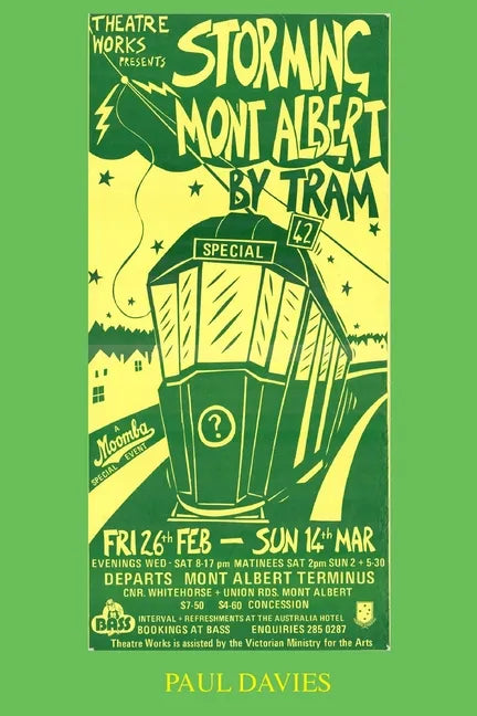 Storming Mont Albert By Tram: One Man's Attempt To Get Home - Paperback