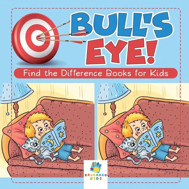 Bull's Eye! Find the Difference Books for Kids - Paperback