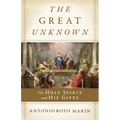 The Great Unknown: The Holy Spirit and His Gifts - Paperback