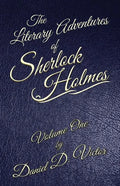 The Literary Adventures of Sherlock Holmes Volume 1 - Paperback