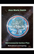 Plant a Tree for Me: Motivational and Inspiring Environmental Action Plan - Paperback