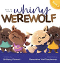 How to Cure a Whiny Werewolf - Hardcover