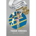 Tough Choices - Paperback