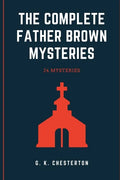 The Complete Father Brown Mysteries - Paperback