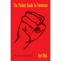 The Pocket Guide to Feminism: A Survival Kit - Hardcover