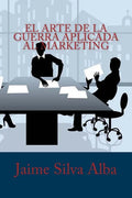 El Arte de la Guerra Aplicada al Marketing - Paperback