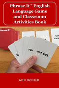 Phrase It English Language Game and Classroom Activities Book - Paperback