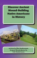 Discover Ancient Mound-building Native Americans in History: Big Picture and Key Facts - Paperback
