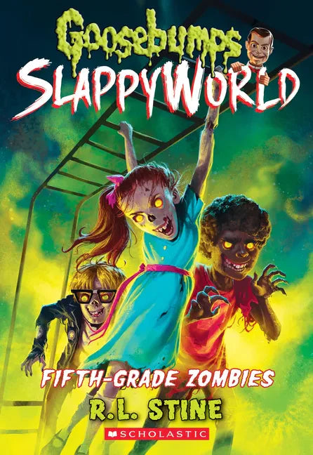 Fifth-Grade Zombies (Goosebumps Slappyworld #14): Volume 14 - Paperback