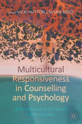 Multicultural Responsiveness in Counselling and Psychology: Working with Australian Populations - Paperback