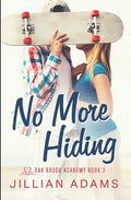 No More Hiding: A Young Adult Sweet Romance - Paperback