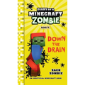 Diary of a Minecraft Zombie Book 16: Down The Drain - Hardcover