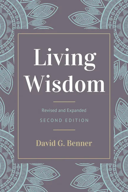 Living Wisdom, Revised and Expanded - Paperback