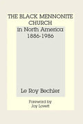 The Black Mennonite Church in North America - Hardcover