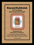 Beyond Kabbalah - The Teachings That Cannot Be Taught: Preparing for the Messianic Era and Beyond - An introduction, orientation & illustrated trainin - Paperback