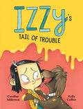 Izzy's Tail of Trouble - Hardcover