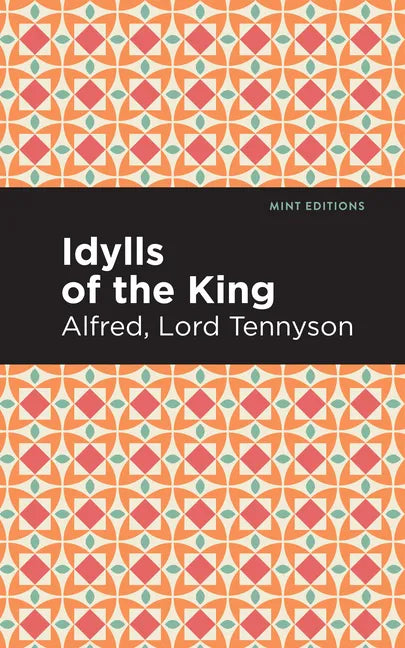 Idylls of the King - Paperback